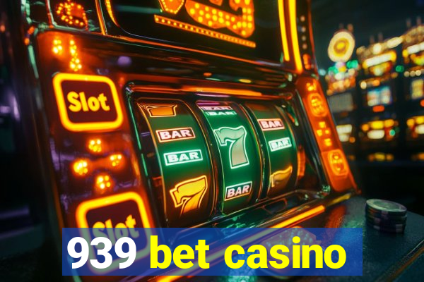 939 bet casino